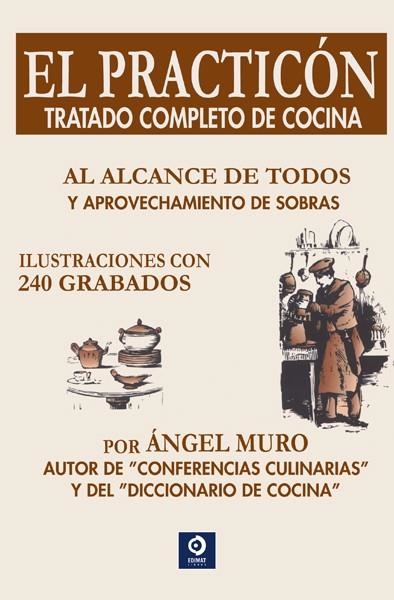 EL PRACTICÓN  (TRATADO COMPLETO DE COCINA) | 9788497942331 | MURO, ÁNGEL | Llibres.cat | Llibreria online en català | La Impossible Llibreters Barcelona