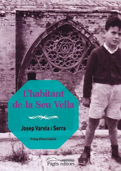 L'habitant de la Seu Vella | 9788413033709 | Varela Serra, Josep | Llibres.cat | Llibreria online en català | La Impossible Llibreters Barcelona