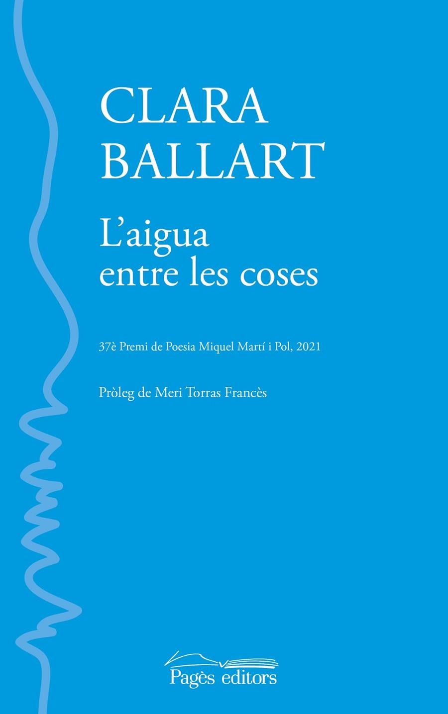 L'aigua entre les coses | 9788413033853 | Ballart Lladós, Clara | Llibres.cat | Llibreria online en català | La Impossible Llibreters Barcelona