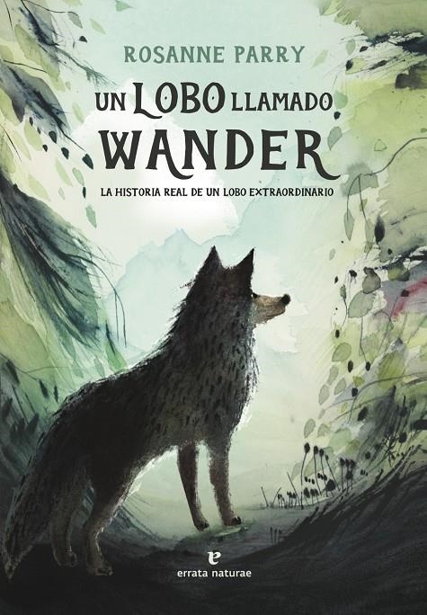 Un lobo llamado Wander | 9788419158093 | Parry, Rosanne | Llibres.cat | Llibreria online en català | La Impossible Llibreters Barcelona