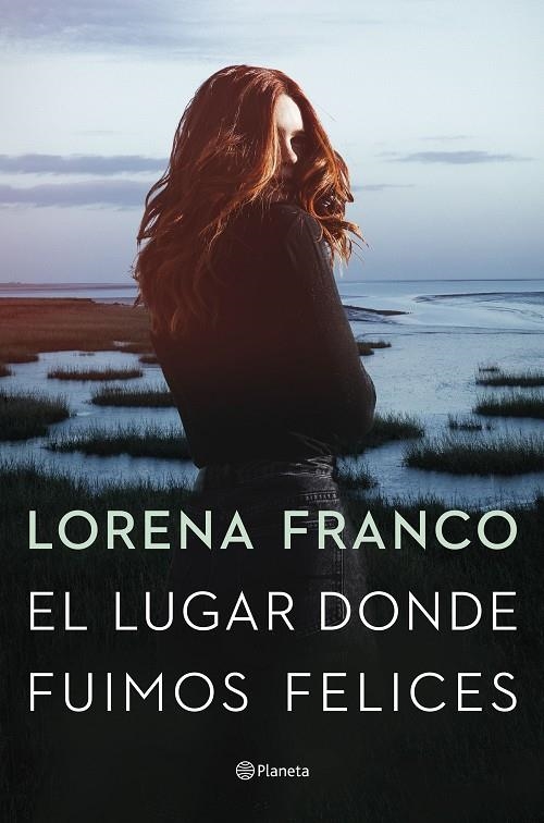 El lugar donde fuimos felices | 9788408258520 | Franco, Lorena | Llibres.cat | Llibreria online en català | La Impossible Llibreters Barcelona