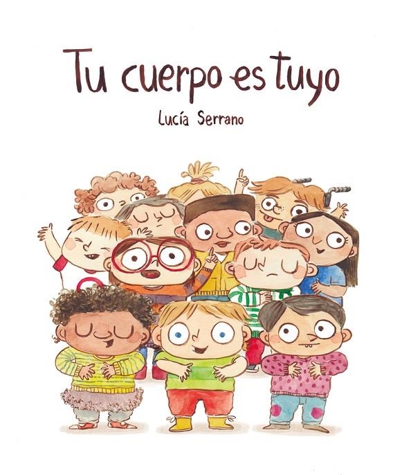 Tu cuerpo es tuyo | 9788418599408 | Serrano, Lucía | Llibres.cat | Llibreria online en català | La Impossible Llibreters Barcelona