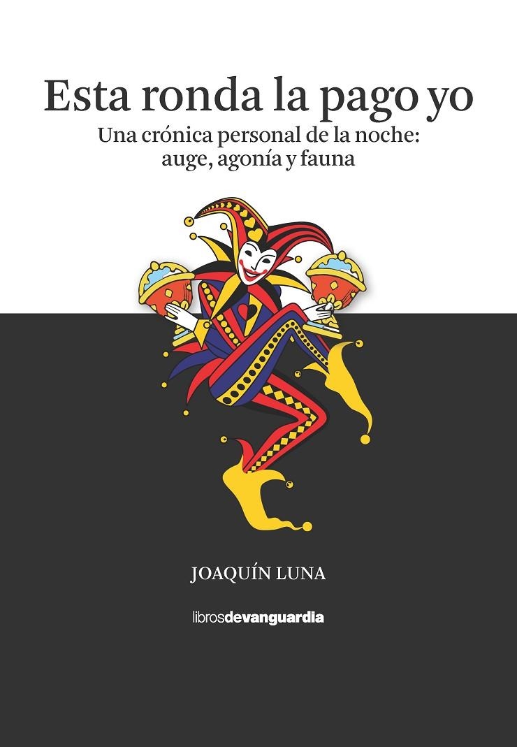 Esta ronda la pago yo | 9788418604140 | Luna, Joaquín | Llibres.cat | Llibreria online en català | La Impossible Llibreters Barcelona