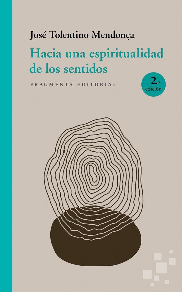 Hacia una espiritualidad  de los sentidos | 9788415518297 | Tolentino Mendonça, José | Llibres.cat | Llibreria online en català | La Impossible Llibreters Barcelona