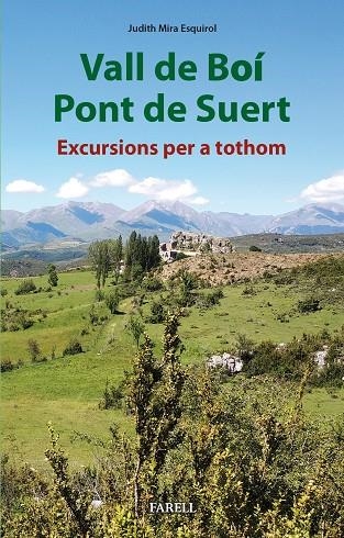 Vall de Boí i Pont de Suert. Excursions per a tothom | 9788417116583 | Mira Esquirol, Judith | Llibres.cat | Llibreria online en català | La Impossible Llibreters Barcelona