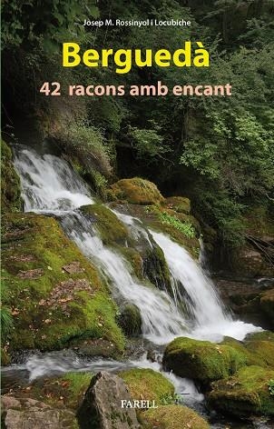 Berguedà  (42 racons amb encant) | 9788417116576 | Josep M. Rossinyol i Locubiche | Llibres.cat | Llibreria online en català | La Impossible Llibreters Barcelona