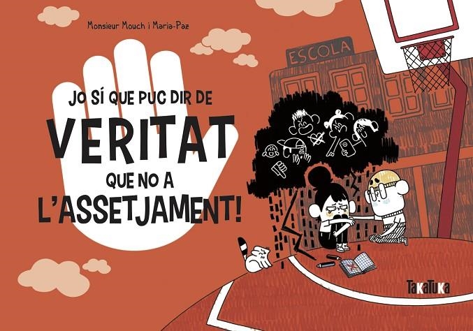 Jo sí que puc dir de veritat que no a l’assetjament! | 9788418821325 | Mouch, Monsieur | Llibres.cat | Llibreria online en català | La Impossible Llibreters Barcelona