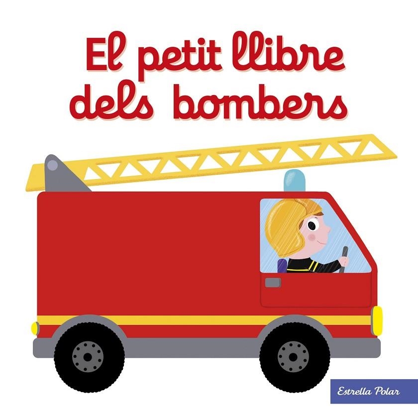 El petit llibre dels bombers | 9788491374268 | Choux, Nathalie | Llibres.cat | Llibreria online en català | La Impossible Llibreters Barcelona