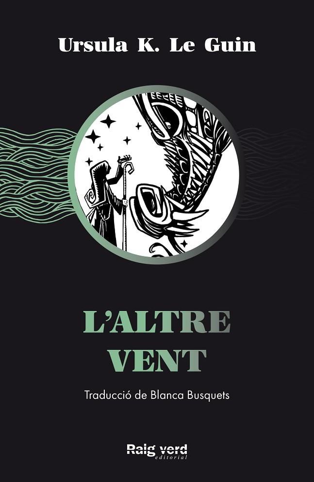 L'altre vent | 9788417925741 | Le Guin, Ursula K. | Llibres.cat | Llibreria online en català | La Impossible Llibreters Barcelona