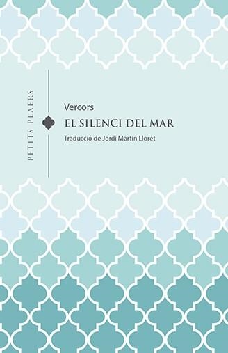 El silenci del mar | 9788418908613 | Vercors (Jean Bruller) | Llibres.cat | Llibreria online en català | La Impossible Llibreters Barcelona