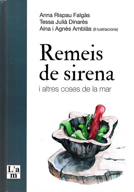 REMEIS DE SIRENA | 9788412511369 | Rispau Falgàs, Anna/Julià Dinarès, Tessa | Llibres.cat | Llibreria online en català | La Impossible Llibreters Barcelona