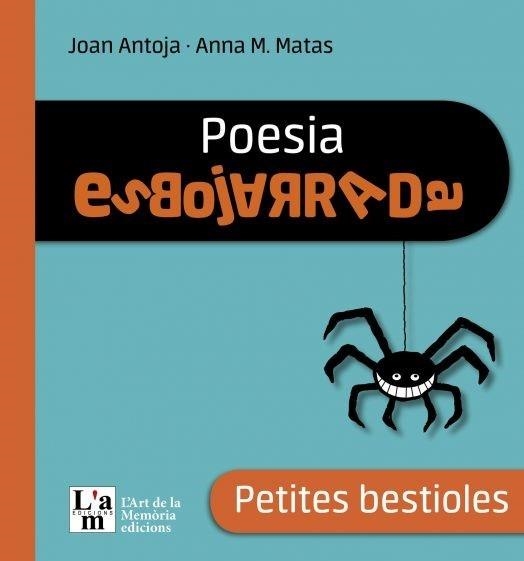 PETITES BESTIOLES. POESIA ESBOJARRADA | 9788412511338 | Antoja i Mas, Joan/Matas i Ros, Anna Mª | Llibres.cat | Llibreria online en català | La Impossible Llibreters Barcelona