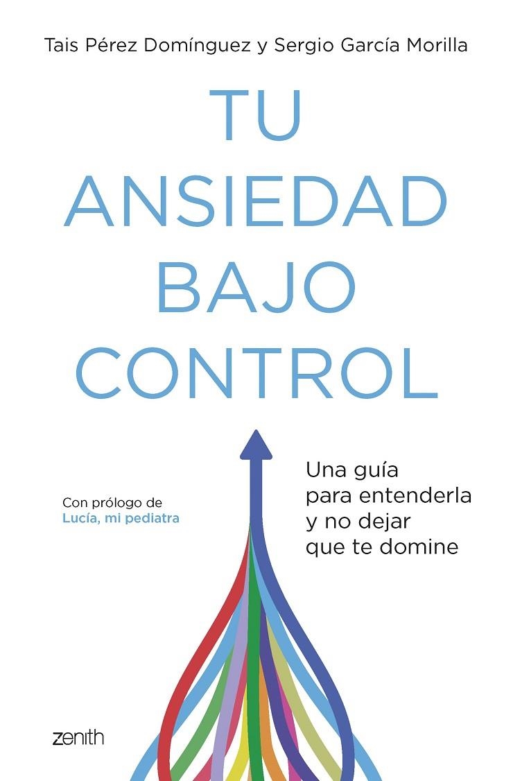 Tu ansiedad bajo control | 9788408260929 | Pérez Domínguez, Tais/García Morilla, Sergio | Llibres.cat | Llibreria online en català | La Impossible Llibreters Barcelona