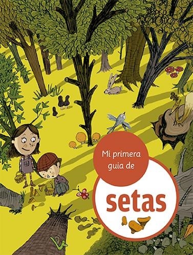 Mi primera guía de setas | 9788424674380 | Julve, Òscar | Llibres.cat | Llibreria online en català | La Impossible Llibreters Barcelona