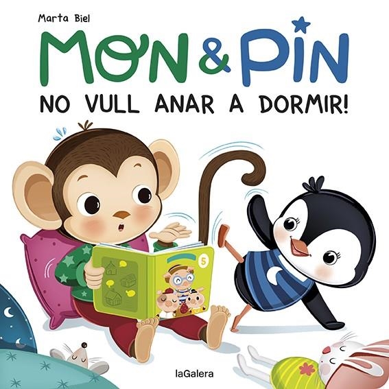 Mon &amp; Pin. No vull anar a domir! | 9788424672621 | Biel, Marta | Llibres.cat | Llibreria online en català | La Impossible Llibreters Barcelona