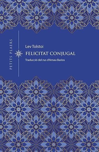 La felicitat conjugal | 9788418908743 | Tolstoi, Lev | Llibres.cat | Llibreria online en català | La Impossible Llibreters Barcelona