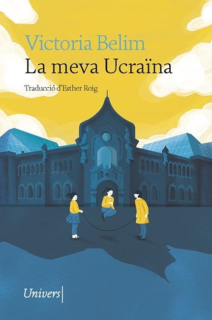 La meva Ucraïna | 9788418887338 | Belim, Victoria | Llibres.cat | Llibreria online en català | La Impossible Llibreters Barcelona