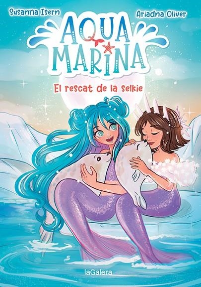 Aqua Marina 5. El rescat de la selkie | 9788424671914 | Isern, Susanna | Llibres.cat | Llibreria online en català | La Impossible Llibreters Barcelona