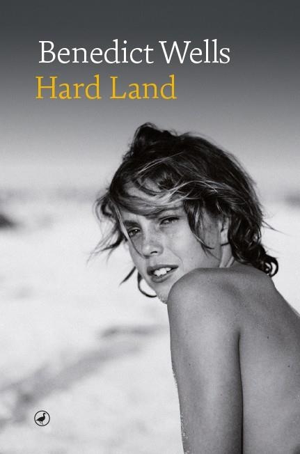 Hard Land | 9788418800122 | Wells, Benedict | Llibres.cat | Llibreria online en català | La Impossible Llibreters Barcelona