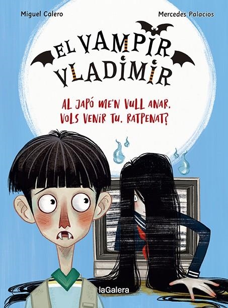 El vampir Vladimir 4. Al Japó me'n vull anar, vols venir tu, ratpenat? | 9788424673833 | Calero, Miguel | Llibres.cat | Llibreria online en català | La Impossible Llibreters Barcelona