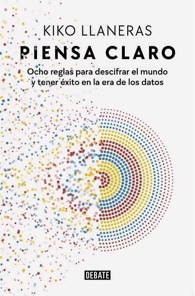 Piensa claro | 9788418967078 | Llaneras, Kiko | Llibres.cat | Llibreria online en català | La Impossible Llibreters Barcelona