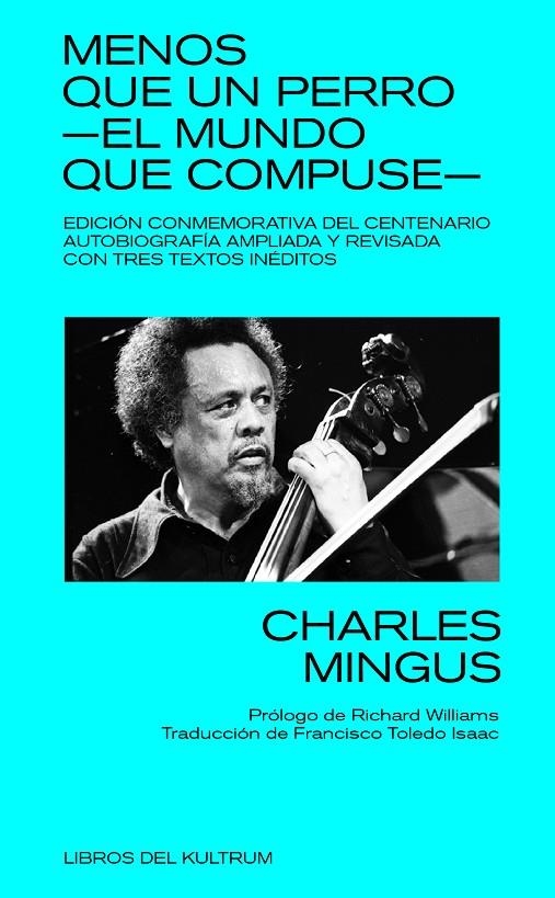 MENOS QUE UN PERRO: EL MUNDO QUE COMPUSE | 9788418404221 | Mingus, Charles | Llibres.cat | Llibreria online en català | La Impossible Llibreters Barcelona