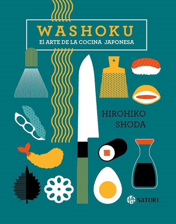 Washoku - El arte de la cocina japonesa | 9788419035264 | Shoda, Hirohiko | Llibres.cat | Llibreria online en català | La Impossible Llibreters Barcelona
