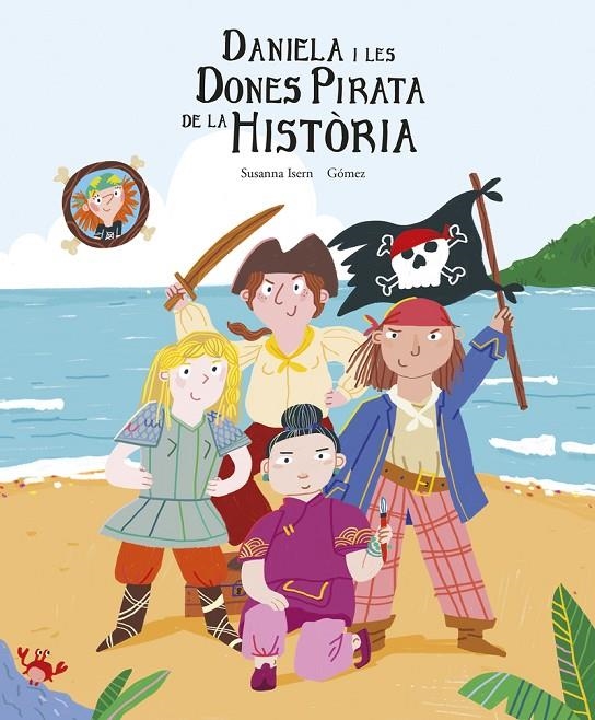 Daniela i les dones pirata de la història | 9788419253422 | Isern, Susanna | Llibres.cat | Llibreria online en català | La Impossible Llibreters Barcelona