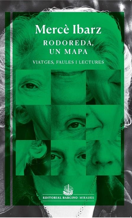 Rodoreda, un mapa | 9788472269088 | Ibarz, Mercè | Llibres.cat | Llibreria online en català | La Impossible Llibreters Barcelona