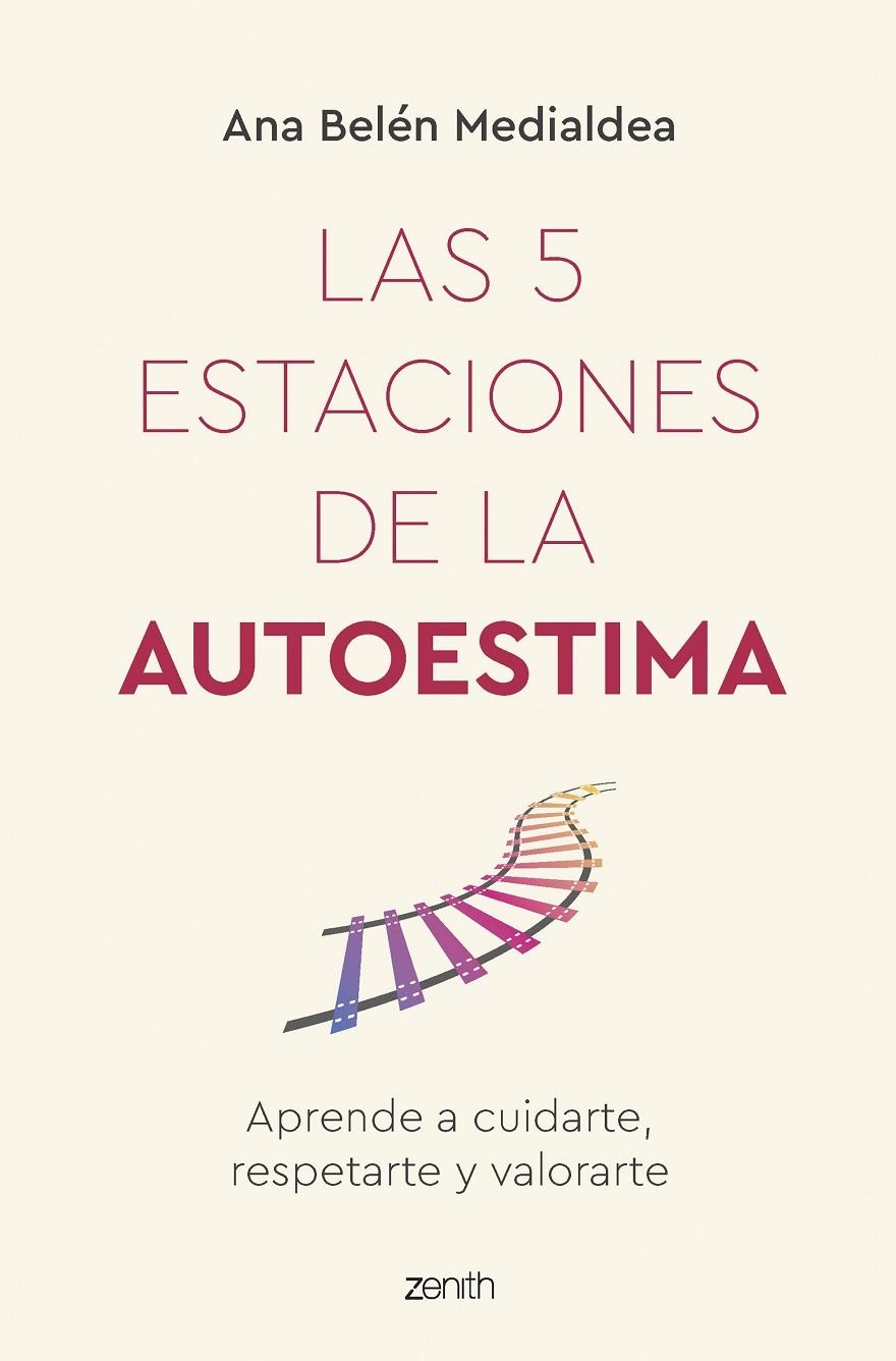 Las 5 estaciones de la autoestima | 9788408260950 | Medialdea, Ana Belén | Llibres.cat | Llibreria online en català | La Impossible Llibreters Barcelona