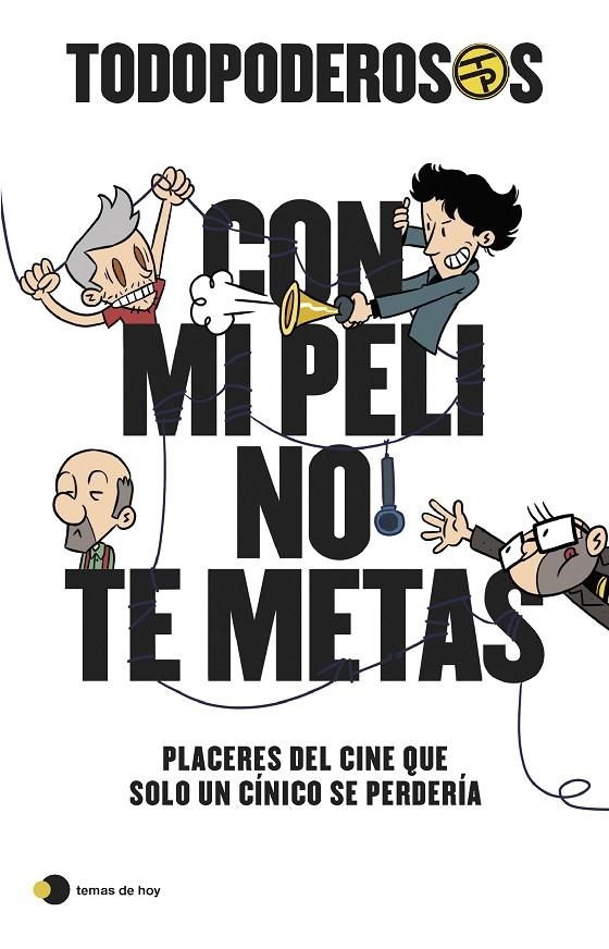 Todopoderosos: Con mi peli no te metas | 9788499989341 | Gómez-Jurado, Juan/González-Campos, Arturo/Cortés, Rodrigo/Cansado, Javier | Llibres.cat | Llibreria online en català | La Impossible Llibreters Barcelona