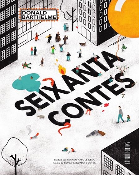 Seixanta contes | 9788494953392 | Barthelme, Donald | Llibres.cat | Llibreria online en català | La Impossible Llibreters Barcelona