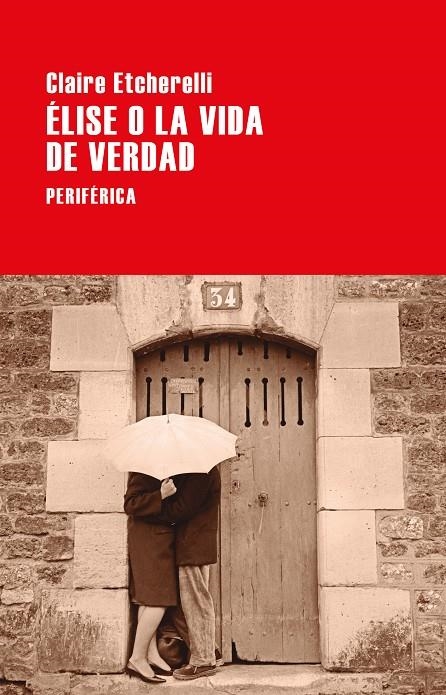 Élise o la vida de verdad | 9788418838477 | Etcherelli, Claire | Llibres.cat | Llibreria online en català | La Impossible Llibreters Barcelona