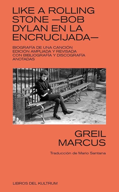 Like a Rolling Stone. Bob Dylan en la encrucijada | 9788418404238 | Marcus, Greil | Llibres.cat | Llibreria online en català | La Impossible Llibreters Barcelona