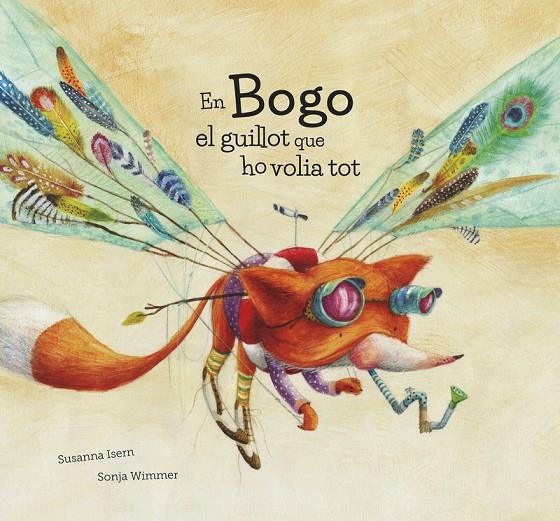 En Bogo el guillot que ho volia tot (NE) | 9788419253156 | Isern, Susanna | Llibres.cat | Llibreria online en català | La Impossible Llibreters Barcelona