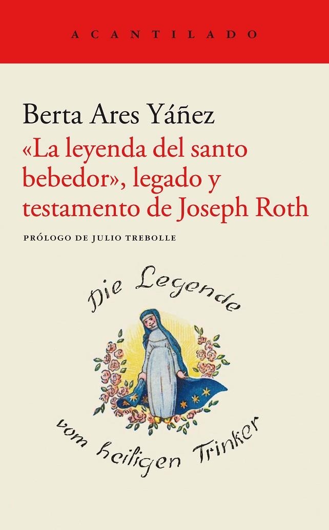 «La leyenda del santo bebedor», legado y testamento de Joseph Roth | 9788419036148 | Ares Yáñez, Berta | Llibres.cat | Llibreria online en català | La Impossible Llibreters Barcelona