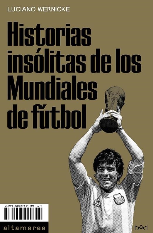 Historias insólitas de los Mundiales de fútbol | 9788418481604 | Wernicke, Luciano | Llibres.cat | Llibreria online en català | La Impossible Llibreters Barcelona