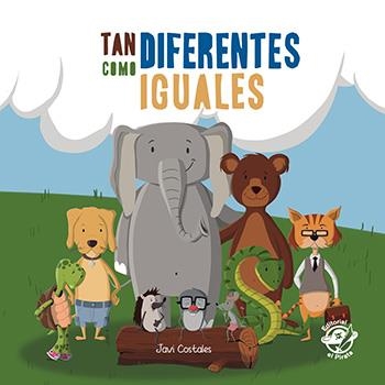 Tan diferentes como iguales: Libro para niños de 2 a 5 años contra el bullying | 9788417210014 | Costales Guardia, Javier | Llibres.cat | Llibreria online en català | La Impossible Llibreters Barcelona