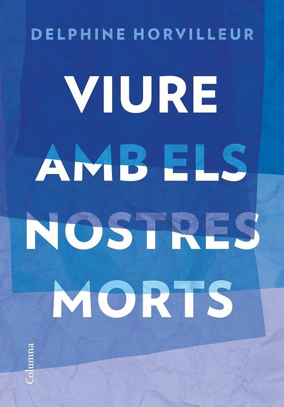 Viure amb els nostres morts | 9788466429634 | Horvilleur, Delphine | Llibres.cat | Llibreria online en català | La Impossible Llibreters Barcelona