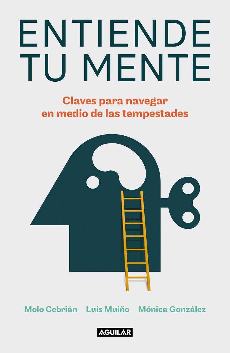 Entiende tu mente | 9788403523432 | Cebrián, Molo/Muiño, Luis/González, Mónica | Llibres.cat | Llibreria online en català | La Impossible Llibreters Barcelona