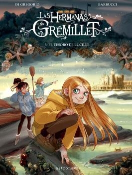 LAS HERMANAS GRÉMILLET 3. EL TESORO DE LUCILLE | 9788467957211 | BARBUCCI | Llibres.cat | Llibreria online en català | La Impossible Llibreters Barcelona