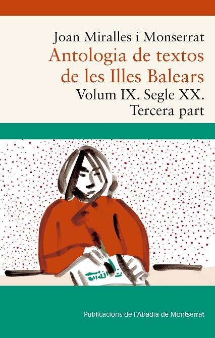 Antologia de textos de les Illes Balears. Volum IX. Segle XX. Tercera part | 9788491912019 | Miralles i Monserrat, Joan | Llibres.cat | Llibreria online en català | La Impossible Llibreters Barcelona