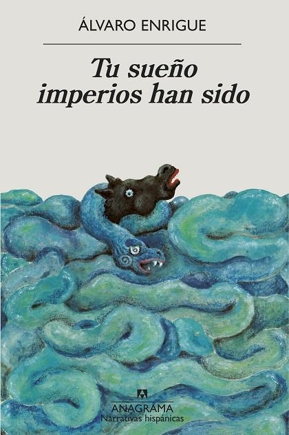 Tu sueño imperios han sido | 9788433999498 | Enrigue, Álvaro | Llibres.cat | Llibreria online en català | La Impossible Llibreters Barcelona