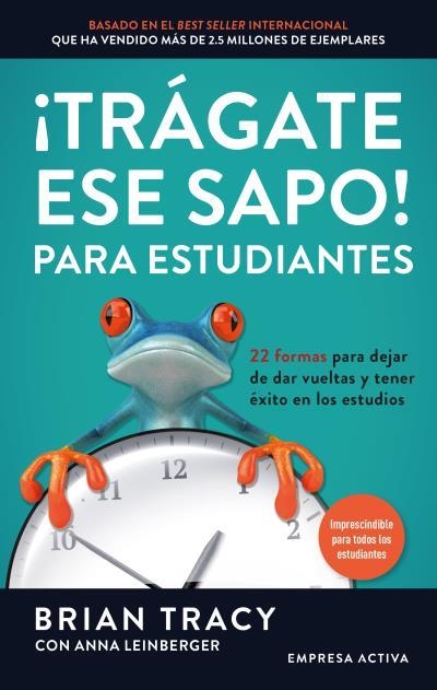 ¡Trágate ese sapo! Para estudiantes | 9788416997503 | Tracy, Brian/Leinberger, Anna | Llibres.cat | Llibreria online en català | La Impossible Llibreters Barcelona