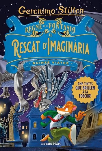 Regne de la Fantasia. El rescat d'Imaginària | 9788413893570 | Stilton, Geronimo | Llibres.cat | Llibreria online en català | La Impossible Llibreters Barcelona