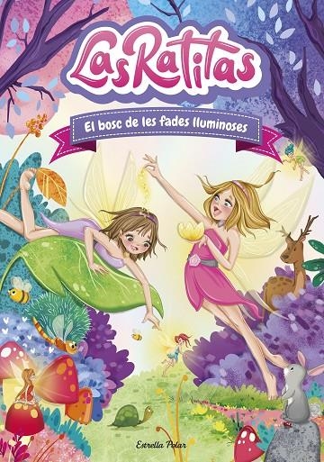 Las Ratitas 8. El bosc de les fades lluminoses | 9788413892320 | Las Ratitas | Llibres.cat | Llibreria online en català | La Impossible Llibreters Barcelona