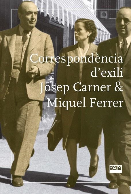 Correspondència d'exili | 9788491912408 | Pujadas Marquès, Joan/Ferrer Costa, Josep | Llibres.cat | Llibreria online en català | La Impossible Llibreters Barcelona