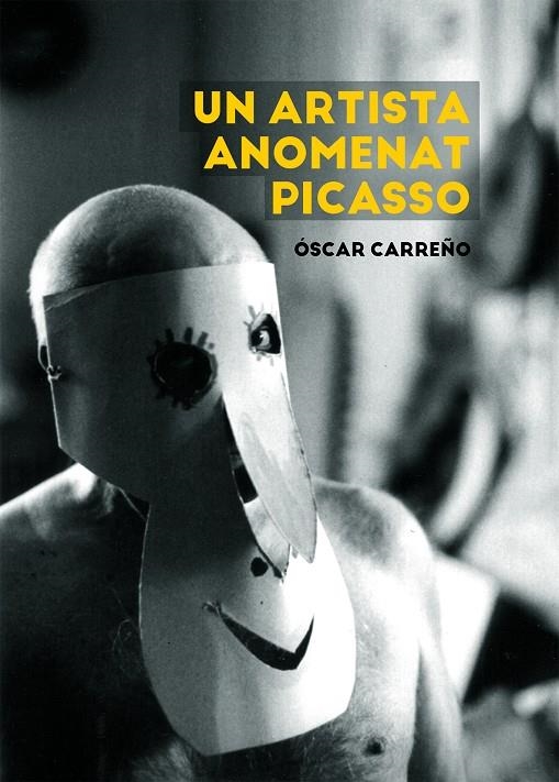 Un artista anomenat Picasso | 9788491912347 | Carreño, Óscar | Llibres.cat | Llibreria online en català | La Impossible Llibreters Barcelona