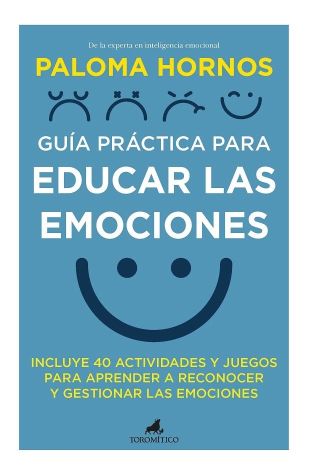 Guía práctica para educar las emociones | 9788418648816 | Paloma Hornos | Llibres.cat | Llibreria online en català | La Impossible Llibreters Barcelona