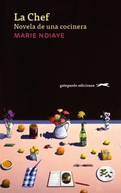 La Chef | 9788412577365 | Ndiaye, Marie | Llibres.cat | Llibreria online en català | La Impossible Llibreters Barcelona